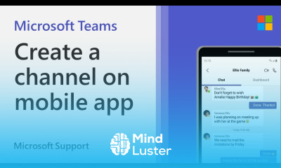 How to create a channel on the Microsoft Teams mobile app Microsoft