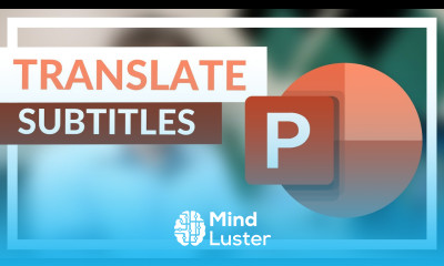 Translated Subtitles for your Powerpoint Presentation