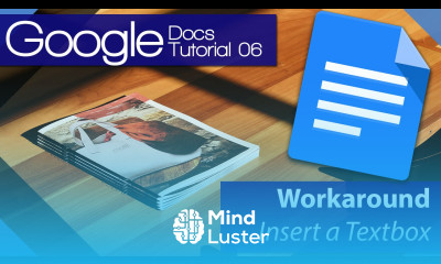Google Docs Tutorial 06 Insert a textbox Workaround