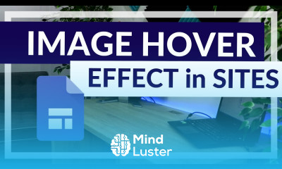 Image Hover Effect in Google Sites This is how to do it