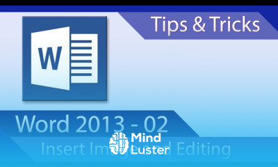 Word 2013 Tutorial 02 Insert Image And Layout