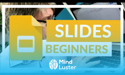 Google Slides The Complete Beginners Overview