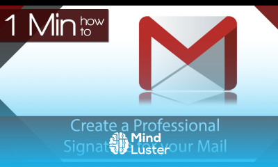 1 Min How To Add a Professional Signature to GMail