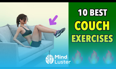 Learn 10 Best Couch Exercises To Burn Fat At Home - Mind Luster
