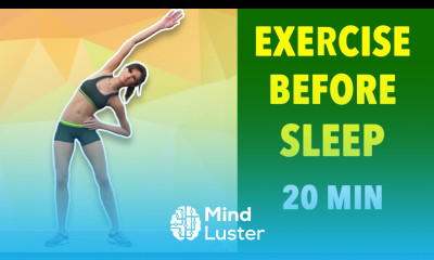 Learn Exercise Before Sleep 20 Min Cool Down Workout - Mind Luster