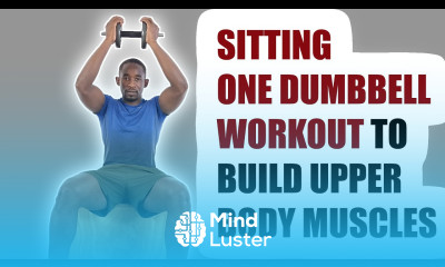 30 Minute One Dumbbell Sitting Workout to Build Upper Body Muscles