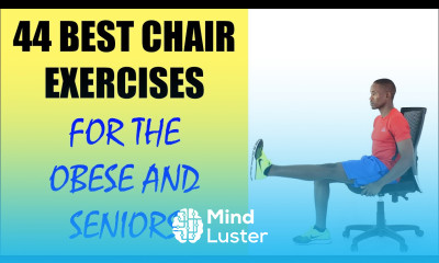 44 Chair Exercises for Obese People and Seniors