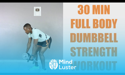 30 Minute Full Body Dumbbell Strength Workout to Make You Sweat