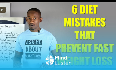 6 Diet Mistakes That Prevent Fast Weight Loss