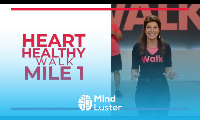 Heart Healthy 1 Mile Walk Walk at Home