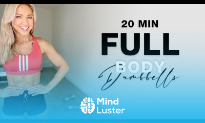 Learn 20 Min FULL BODY DUMBBELL WORKOUT at Home No Repeat - Mind Luster