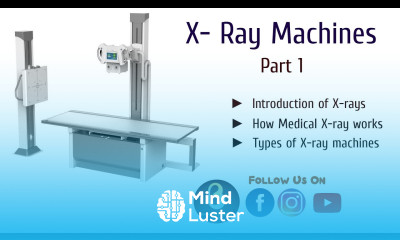 X Ray Machine Part 1 Biomedical Engineers TV