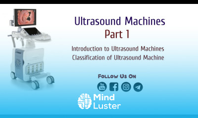 Ultrasound Machines Part 1 Biomedical Engineers TV