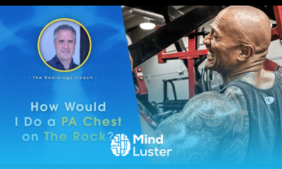 How Would I Do a PA CHEST on THE ROCK