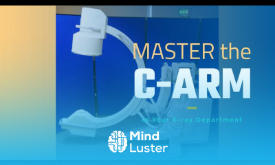 MASTER the C arm in Your X Ray Department