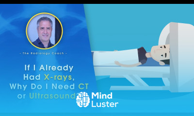 If I Already Had X RAYS Why Do I Need CT or ULTRAOUND