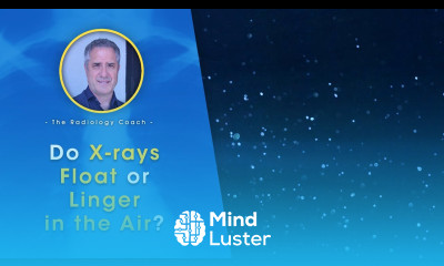 Do X rays FLOAT or LINGER in the Air