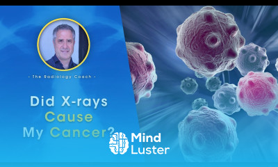 Did X RAYS Cause My CANCER