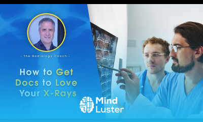 How to Get Docs to LOVE Your X Rays