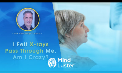 I FELT X RAYS PASS THROUGH ME Am I Crazy