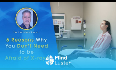 5 REASONS Why You DON T Need to be AFRAID OF X RAYS