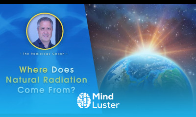 WHERE Does NATURAL RADIATION Come From