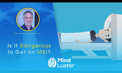 Is It DANGEROUS to Get an MRI