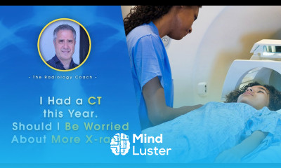 I Had a CT this Year SHOULD I Be WORRIED About MORE X RAYS