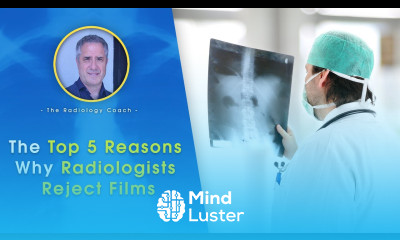 The Top 5 REASONS Why RADIOLOGISTS REJECT FILMS