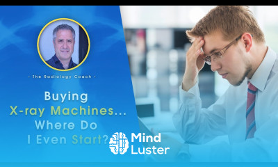 BUYING X ray Machines WHERE DO I EVEN START