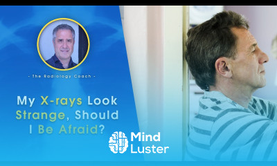 My X RAYS Look Strange SHOULD I BE AFRAID