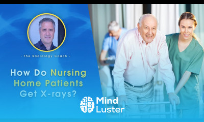 How Do NURSING HOME PATIENTS Get X RAYS
