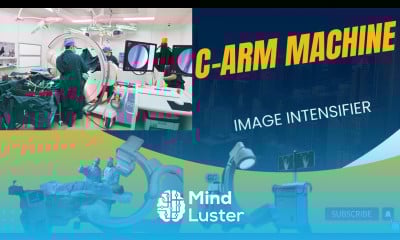 C arm Machines How to Work C arm Machines Introduction to C arm image intensifier