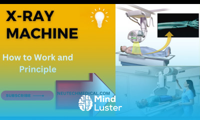X ray Machine Components Working Mechanism PARTS AND HOW IT WORKS