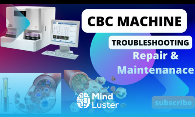 Troubleshoot of CBC Machine Repair Maintenance and Uses
