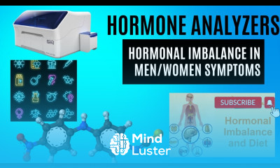 Hormone Analyzers Hormonal Imbalance in Men Women Symptoms And Treatment Immunoassay testing