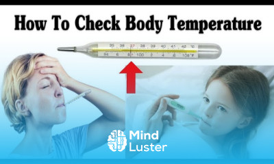 how To Check Body Temperature Fever at Home Using a Mercury Thermometer