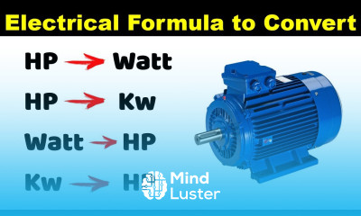 HP to Watt HP to kw Watt to HP kw to HP Conversion Formula TheElectricalGuy