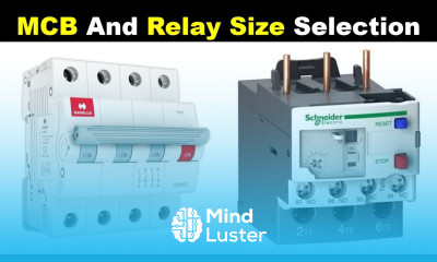 How To Select Right MCB and Over Load Relay Size For Motor TheElectricalGuy