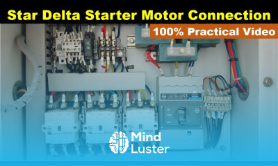 Learn Practically Connection of Star Delta Starter TheElectricalGuy