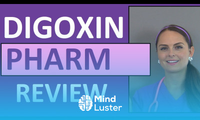 Digoxin Nursing Pharmacology NCLEX Cardiac Glycosides