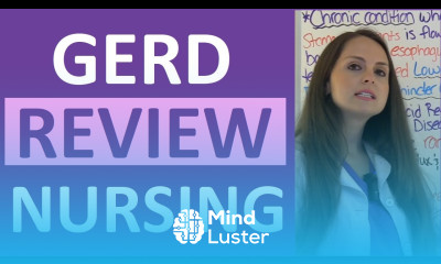 GERD Gastroesophageal Reflux Disease Nursing NCLEX Lecture Symptoms and Treatment