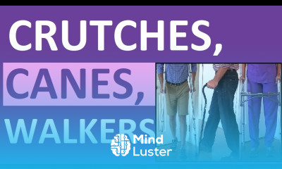 Crutches Canes and Walkers Nursing NCLEX Assistive Devices Review