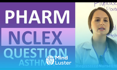 Pharmacology NCLEX Review Question Bronchodilators and Corticosteroids Asthma Nursing