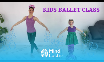 Ballet Class For Kids Mermaid Princess Ballet Ballet For Kids Age 3 8