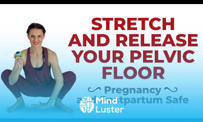 Pelvic Floor Stretches Manual Pelvic Floor Release Reverse Pelvic Floor Exercises