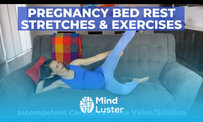 Incompetent Cervix Bed Rest During Pregnancy Exercises For Bed Rest Pregnancy Yoga In Bed