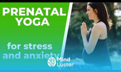 Prenatal Yoga For Stress And Anxiety