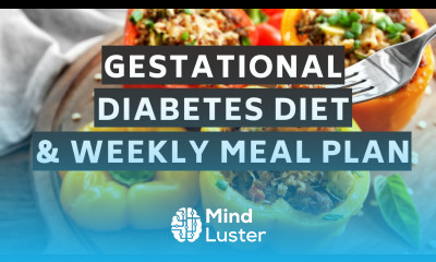 Gestational Diabetes Diet and Weekly Meal Plan An alternative diet for better blood sugars
