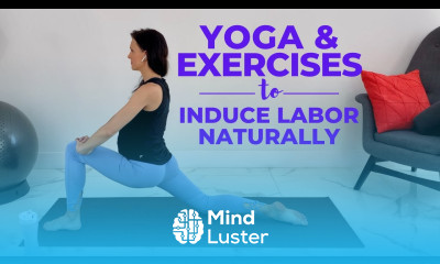 Pregnancy Yoga and Exercises To Induce Labor